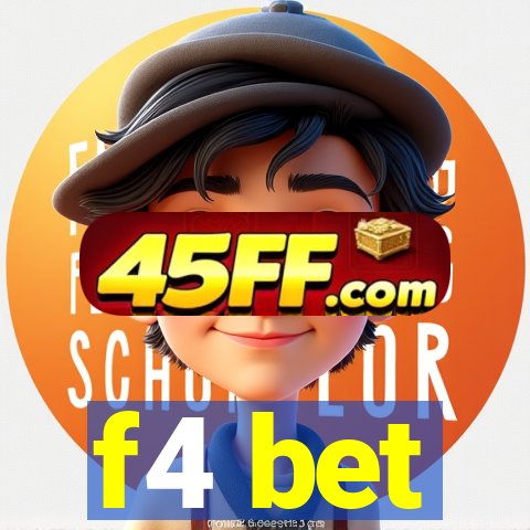 f4 bet